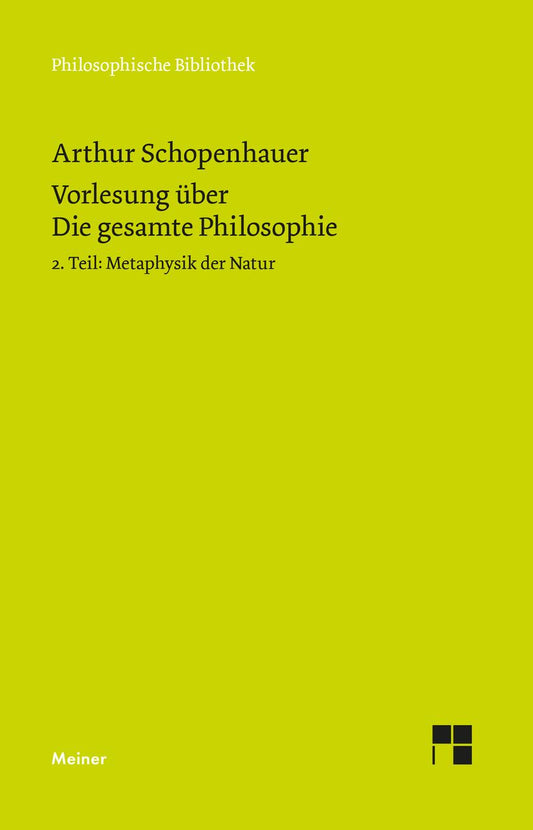 Vorlesung über Die gesamte Philosophie oder die Lehre vom Wesen der Welt und dem menschlichen Geiste, 2. Teil.Bd.2