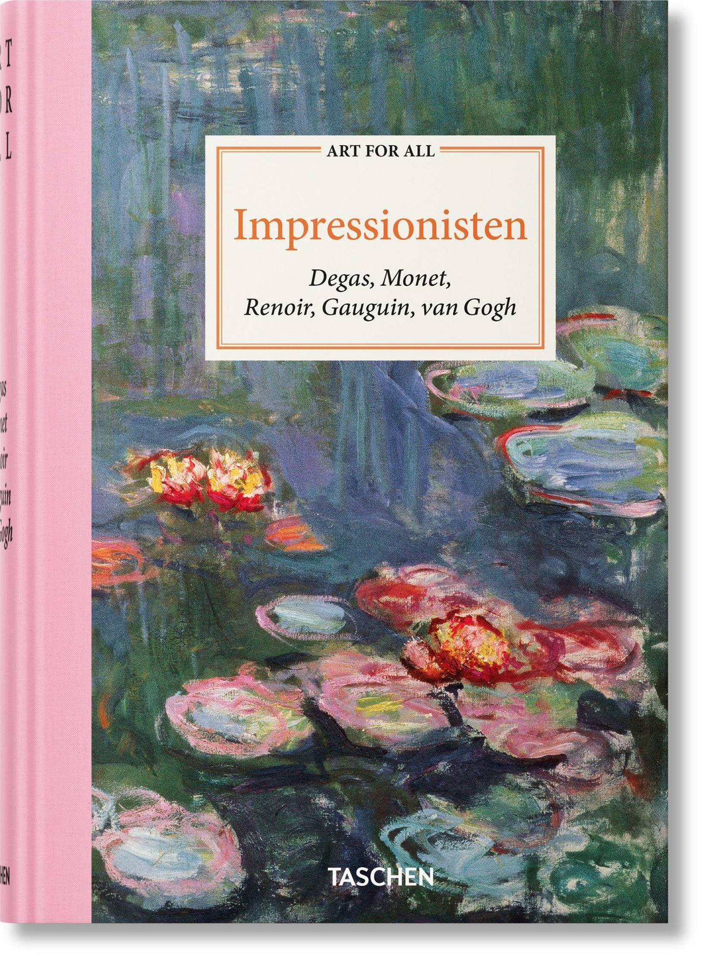 Art for All. Impressionisten: Degas, Monet, Renoir, Gauguin, van Gogh