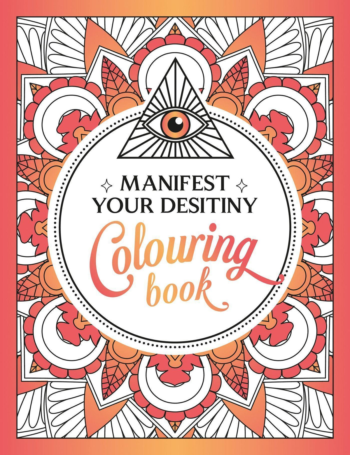Buchcover: Manifest Your Destiny Colouring Book