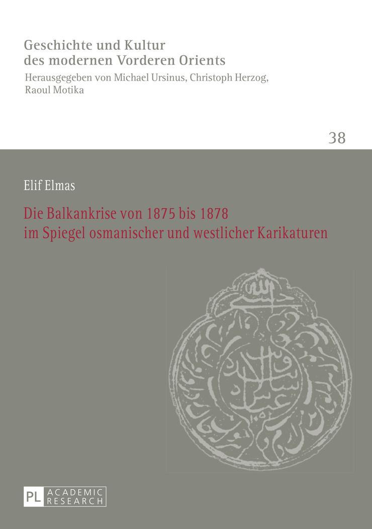 Die Balkankrise von 1875 bis 1878 im Spiegel osmanischer und westlicher Karikaturen