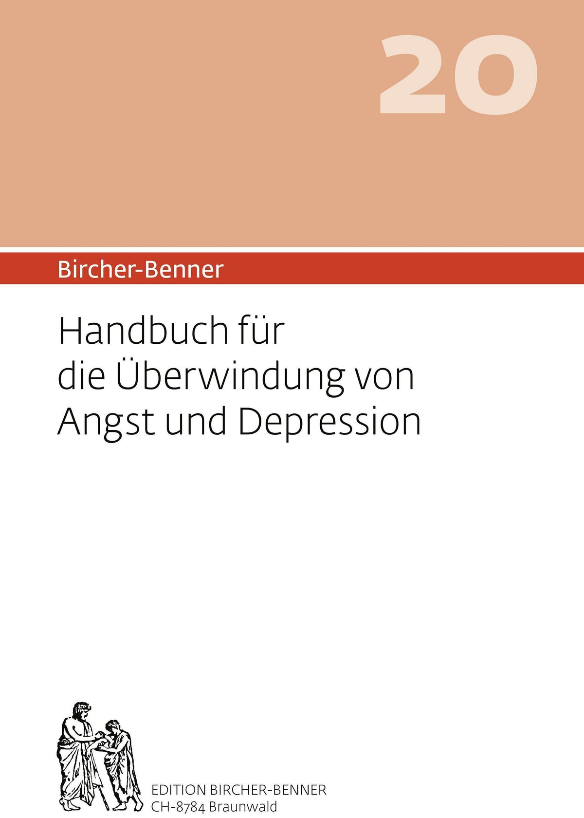 Buchcover: Bircher-Benner 20 Handbuch für die Überwindung von Angst und Depression