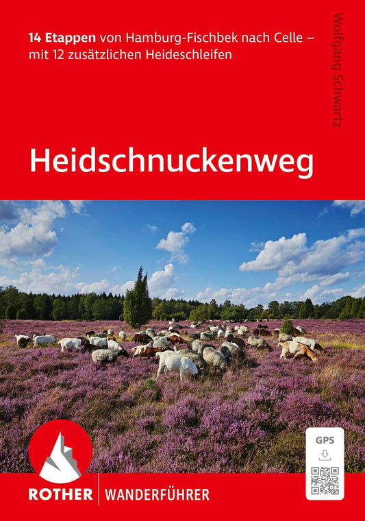 Buchcover: ROTHER Wanderführer Heidschnuckenweg. 14 Etappen von Hamburg-Fischbek nach Celle - mit 12 zusätzlichen Heideschleifen