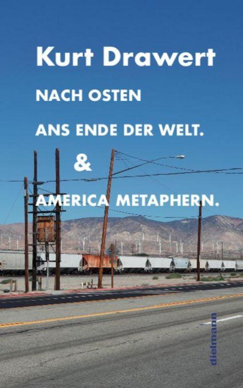Buchcover: Nach Osten ans Ende der Welt. & America Metaphern.