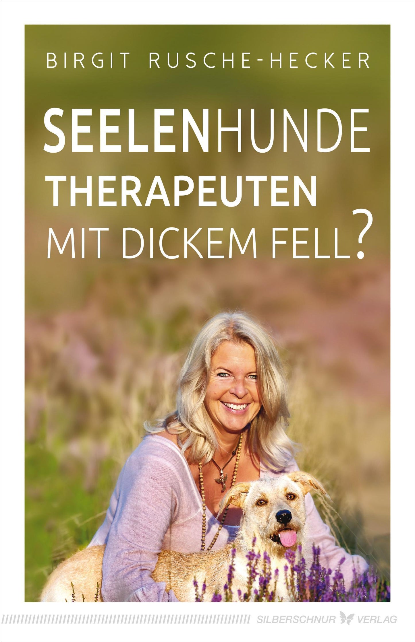 Buchcover: Seelenhunde - Therapeuten mit dickem Fell?