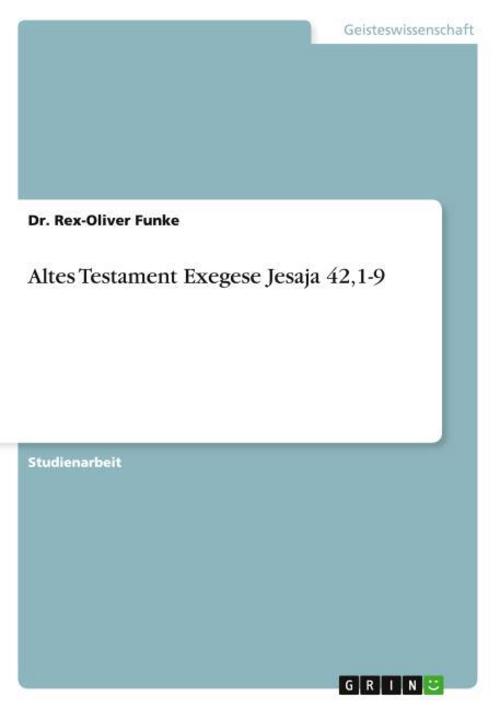 Altes Testament Exegese Jesaja 42,1-9