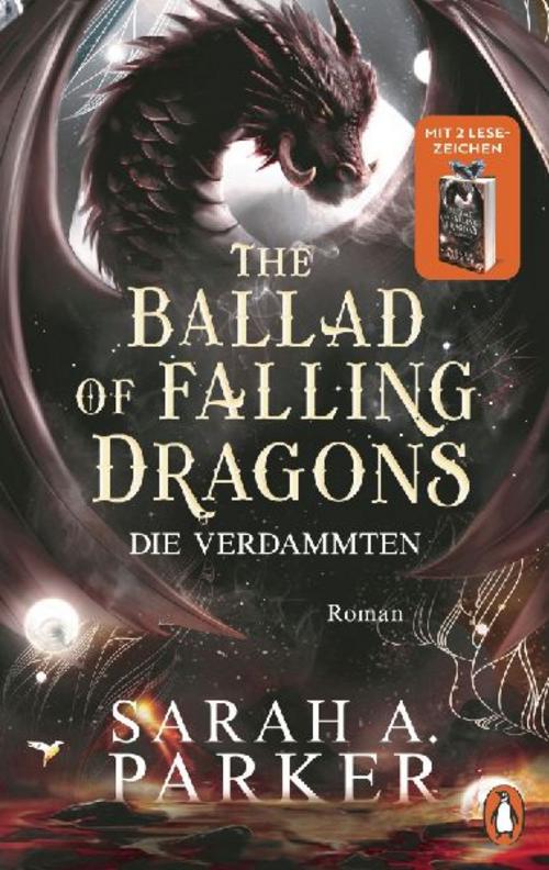 The Ballad of Falling Dragons: Die Verdammten – Roman - Der lang erwartete zweite Teil des internationalen Romantasy-Bestsellers (Moonfall-Serie, Band 2)