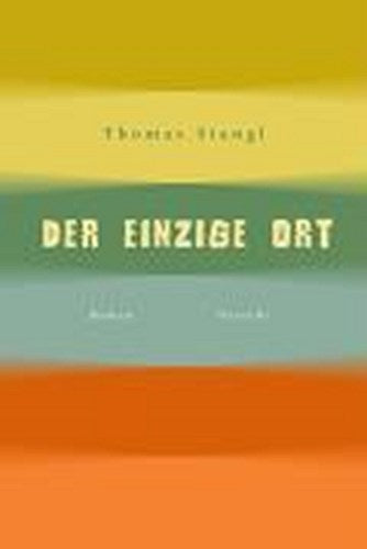 Der einzige Ort