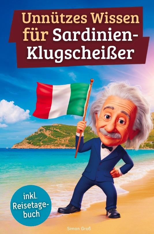 Unnützes Wissen für Sardinien-Klugscheißer