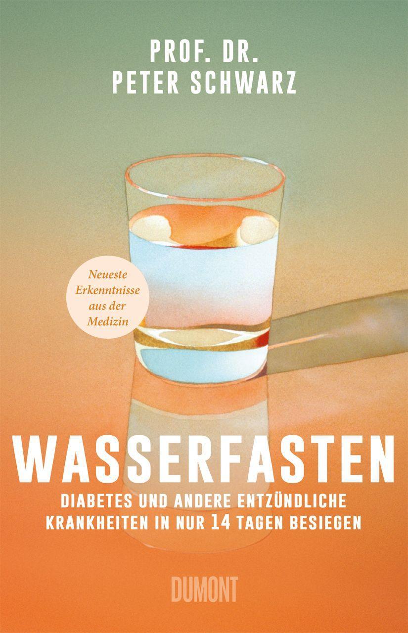 Wasserfasten: Diabetes und andere entzündliche Krankheiten in nur 14 Tagen besiegen | Neueste Erkenntnisse aus der Medizin