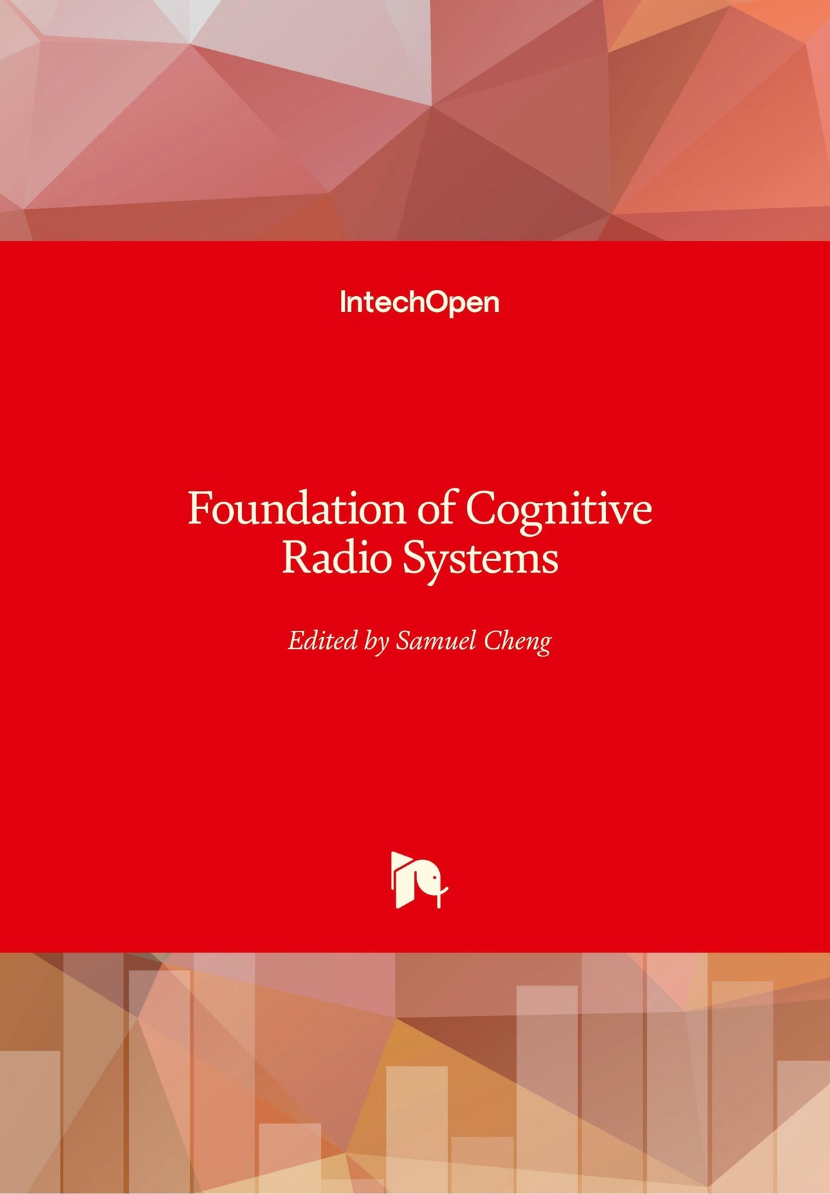 Buchcover: Foundation of Cognitive Radio Systems