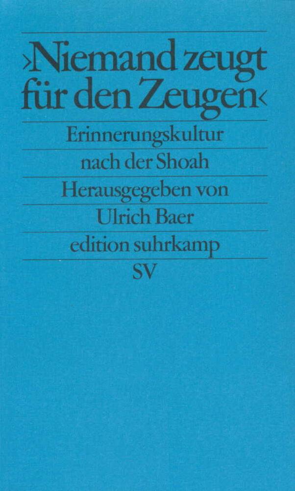 'Niemand zeugt für den Zeugen'