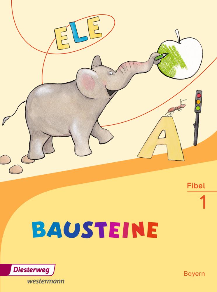 BAUSTEINE Fibel. Bayern