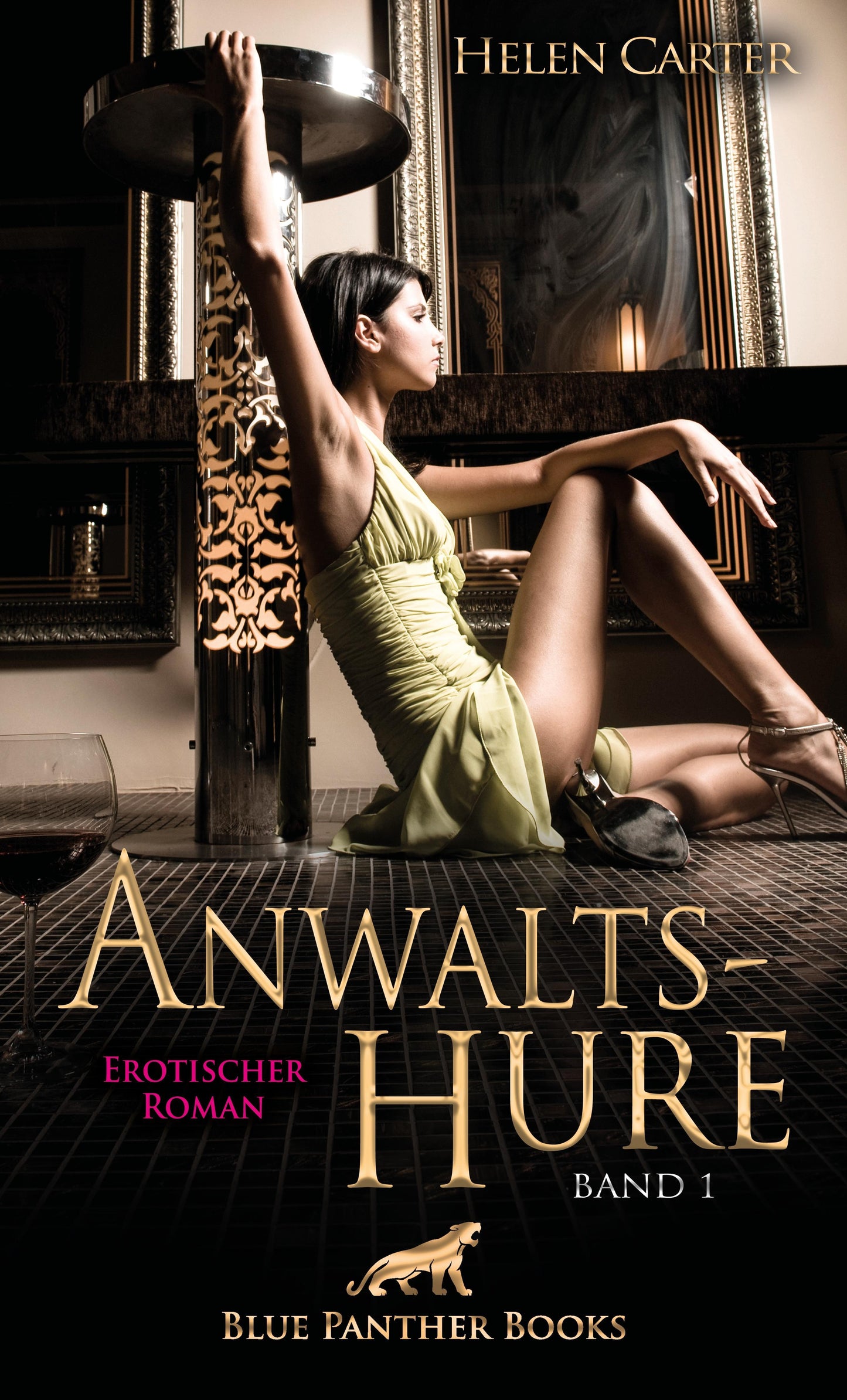 Anwaltshure | Erotischer Roman.Bd.1