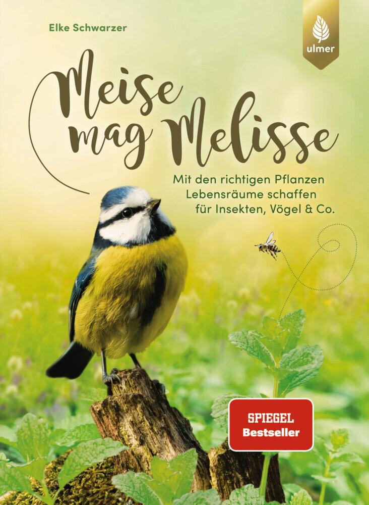 Schwarzer, Elke/Meise mag Melisse