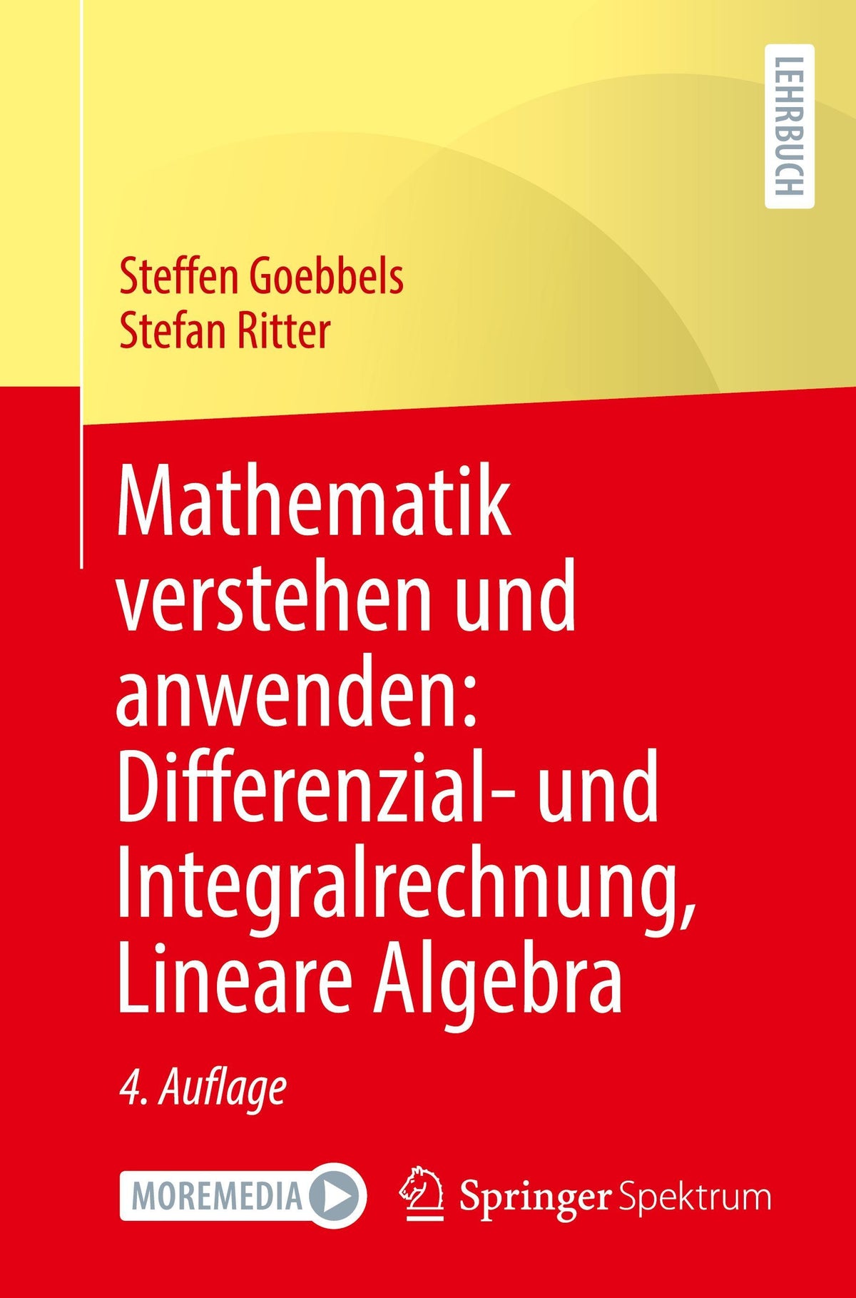 Buchcover: Mathematik verstehen und anwenden: Differenzial- und Integralrechnung, Lineare Algebra