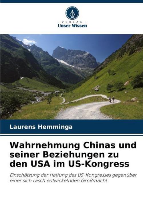 Wahrnehmung Chinas und seiner Beziehungen zu den USA im US-Kongress