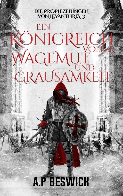 Ein Königreich voller Wagemut und Grausamkeit