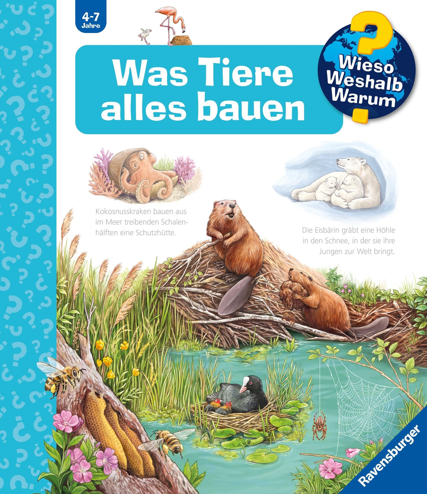 Gernhäuser, Susanne/Wieso? Weshalb? Warum? Band 66 - Was Tiere alles bauen