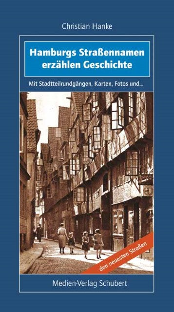 Buchcover: Hamburgs Straßennamen erzählen Geschichte