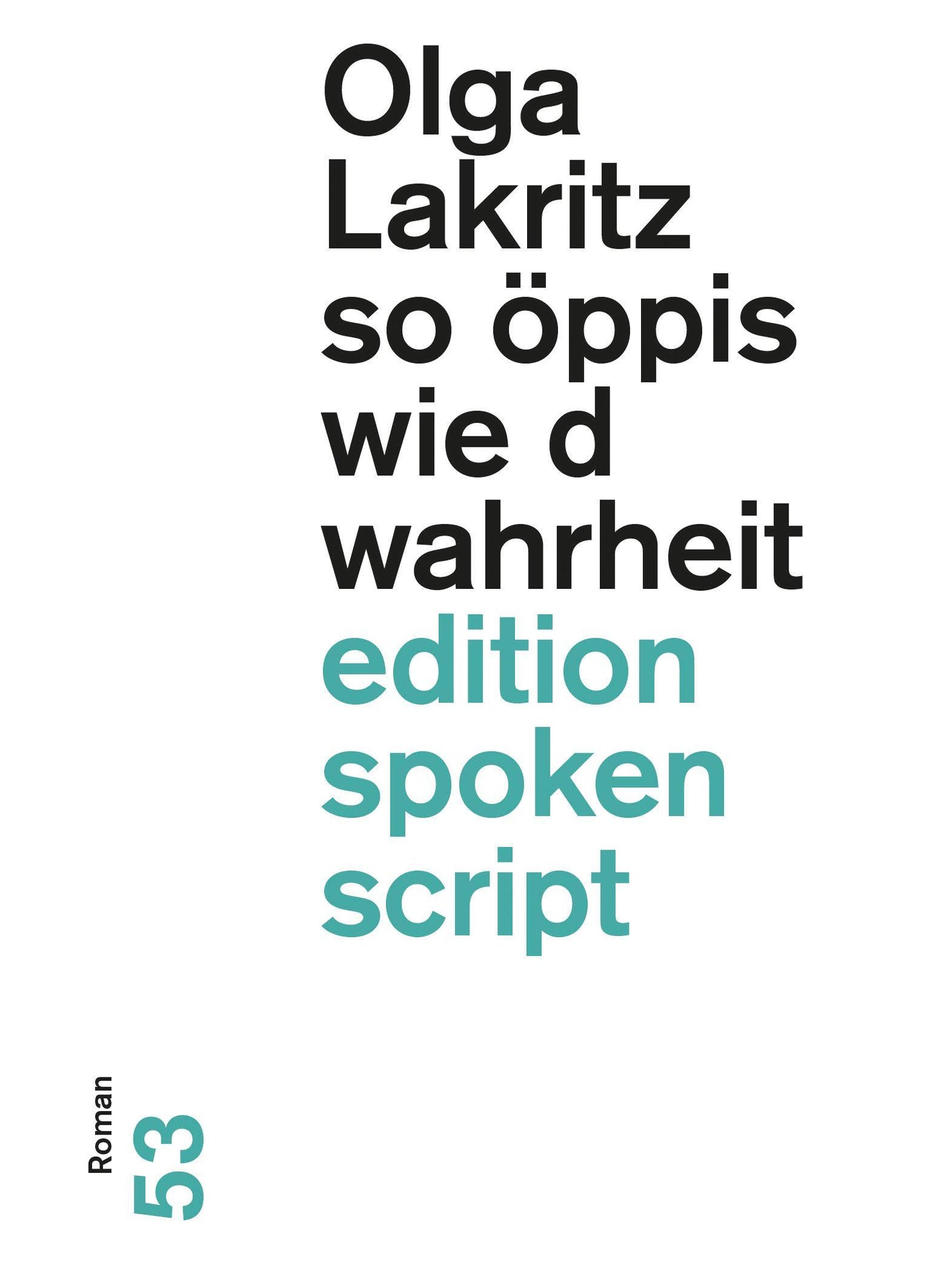 so öppis wie d wahrheit