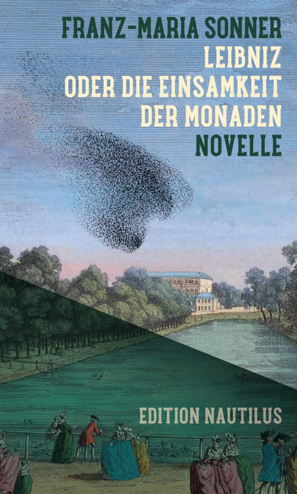 Leibniz oder Die Einsamkeit der Monaden: Novelle