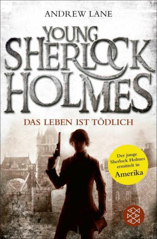 Young Sherlock Holmes 02. Das Leben ist tödlich