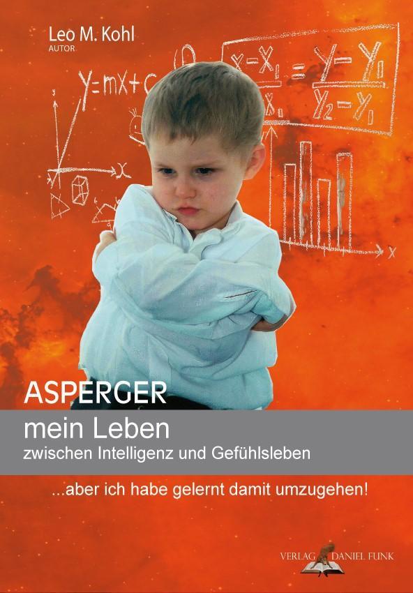 Buchcover: Asperger - mein Leben zwischen Intelligenz und Gefühlsleben