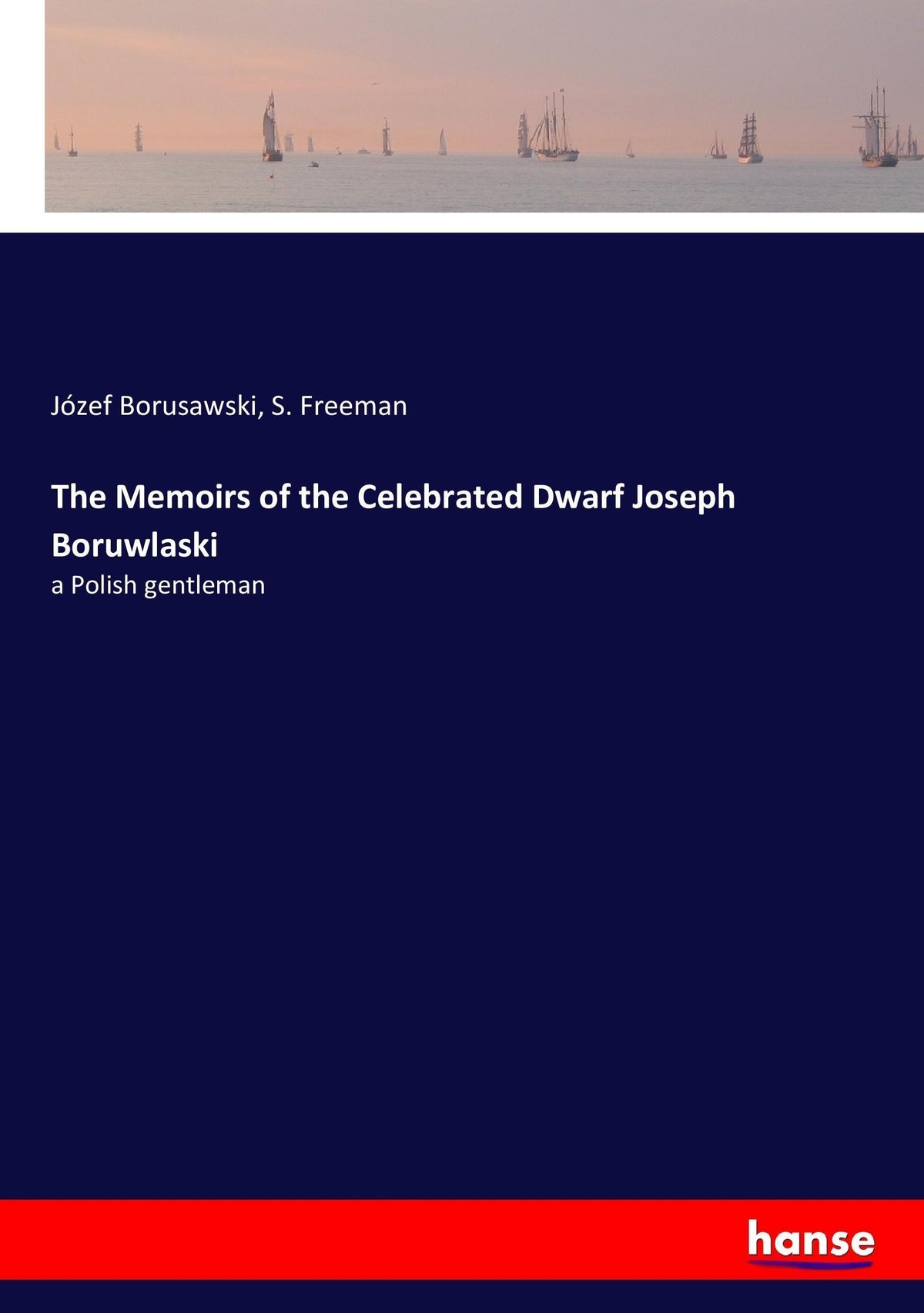 The Memoirs of the Celebrated Dwarf Joseph Boruwlaski