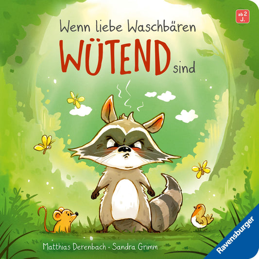 Grimm, Sandra/Wenn liebe Waschbären wütend sind