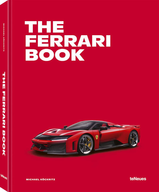 The Ferrari Book: The Car Book Series