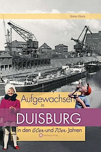 Aufgewachsen in  Duisburg in den  60er & 70er Jahren
