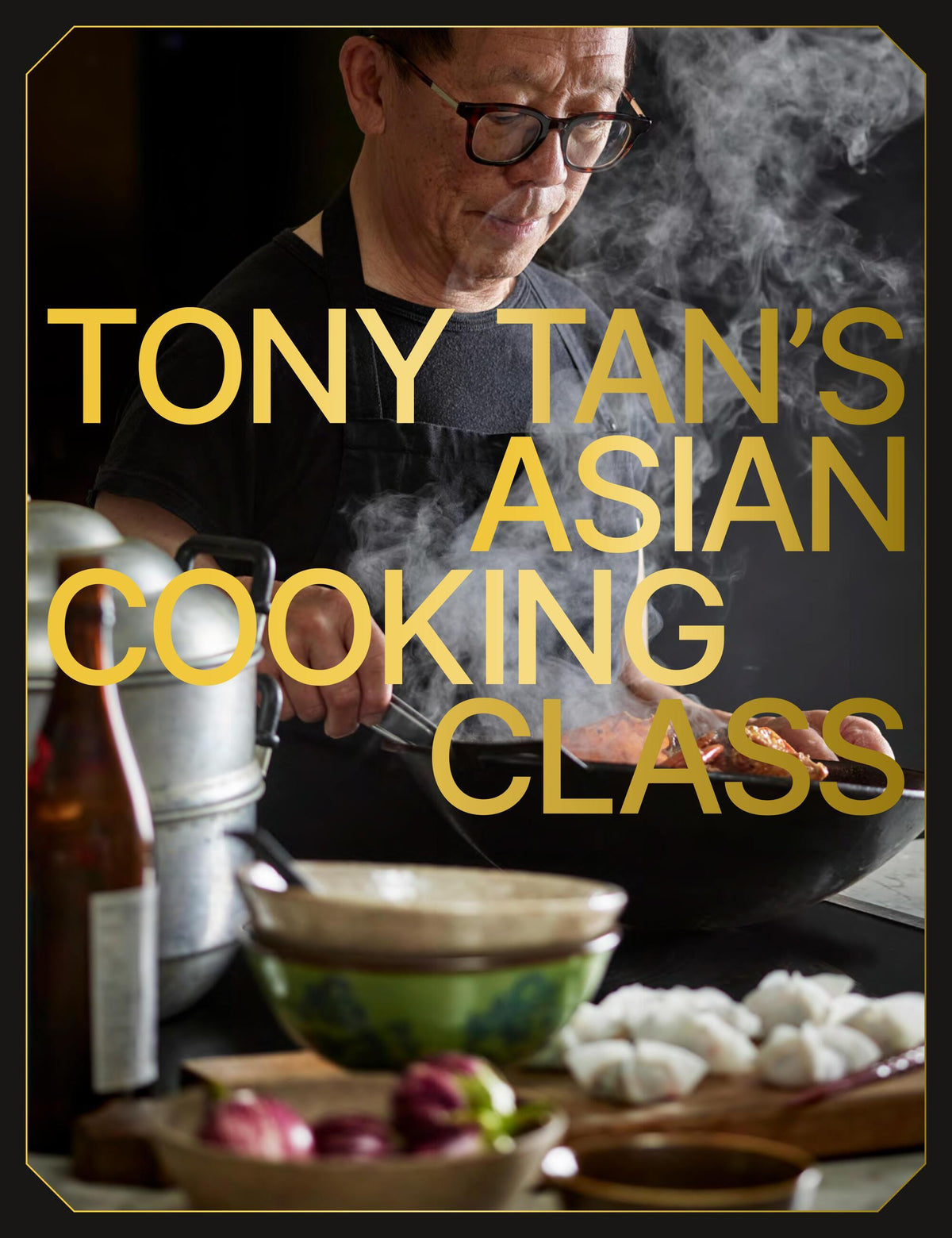 Buchcover: Tony Tan's Asian Cooking Class