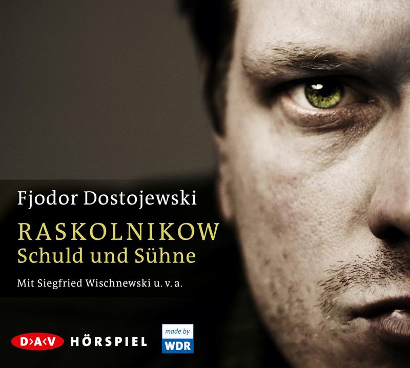 Raskolnikow. Schuld und Sühne