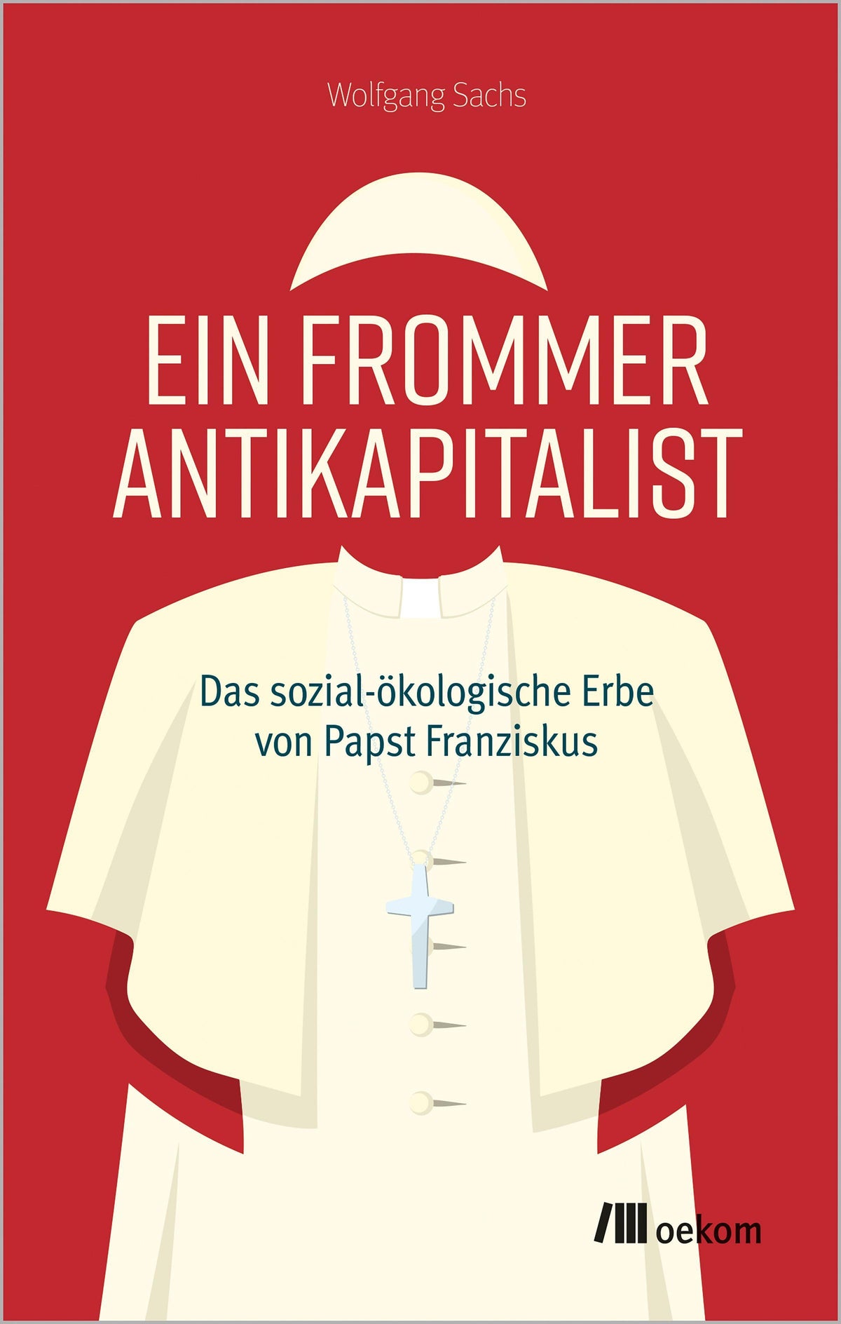 Buchcover: Ein frommer Antikapitalist