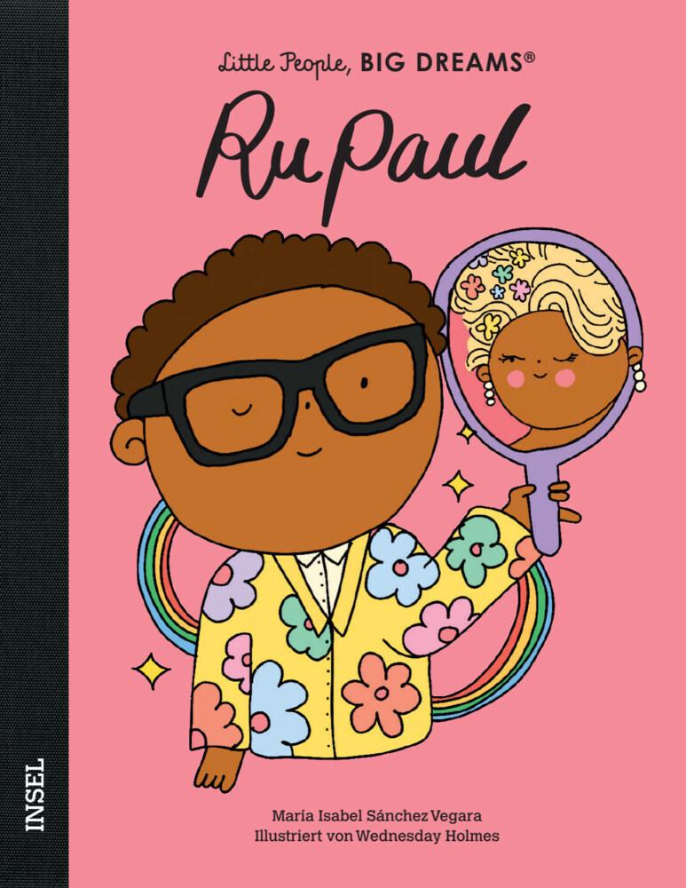 RuPaul - Little People, BIG DREAMS (Deutsche Ausgabe)