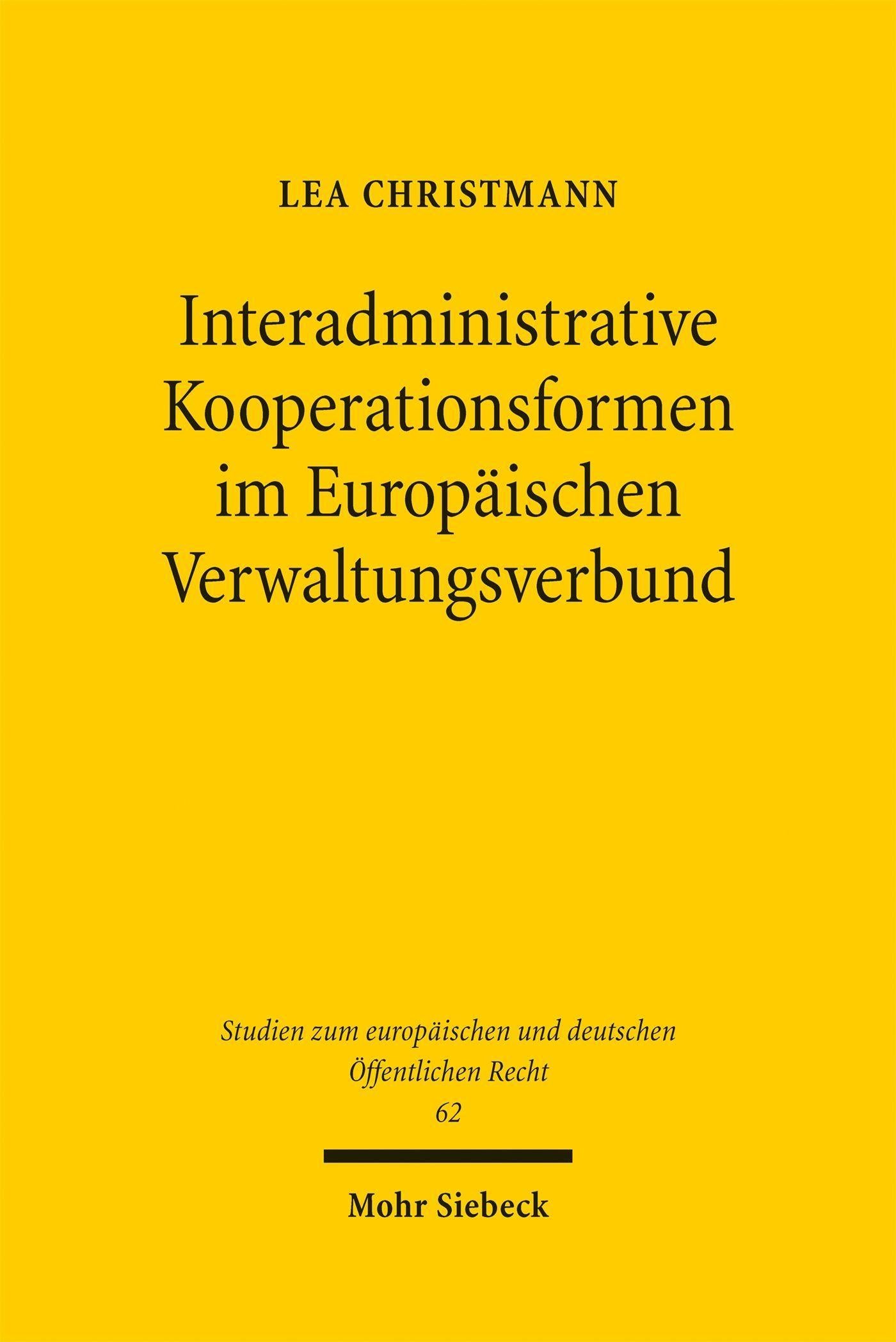 Interadministrative Kooperationsformen im Europäischen Verwaltungsverbund