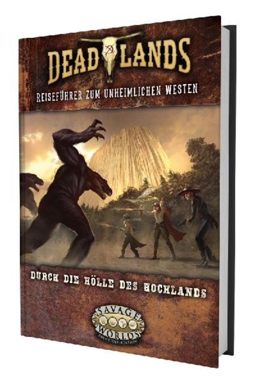 Deadlands: The Weird West - Durch die Hölle des Hochlands
