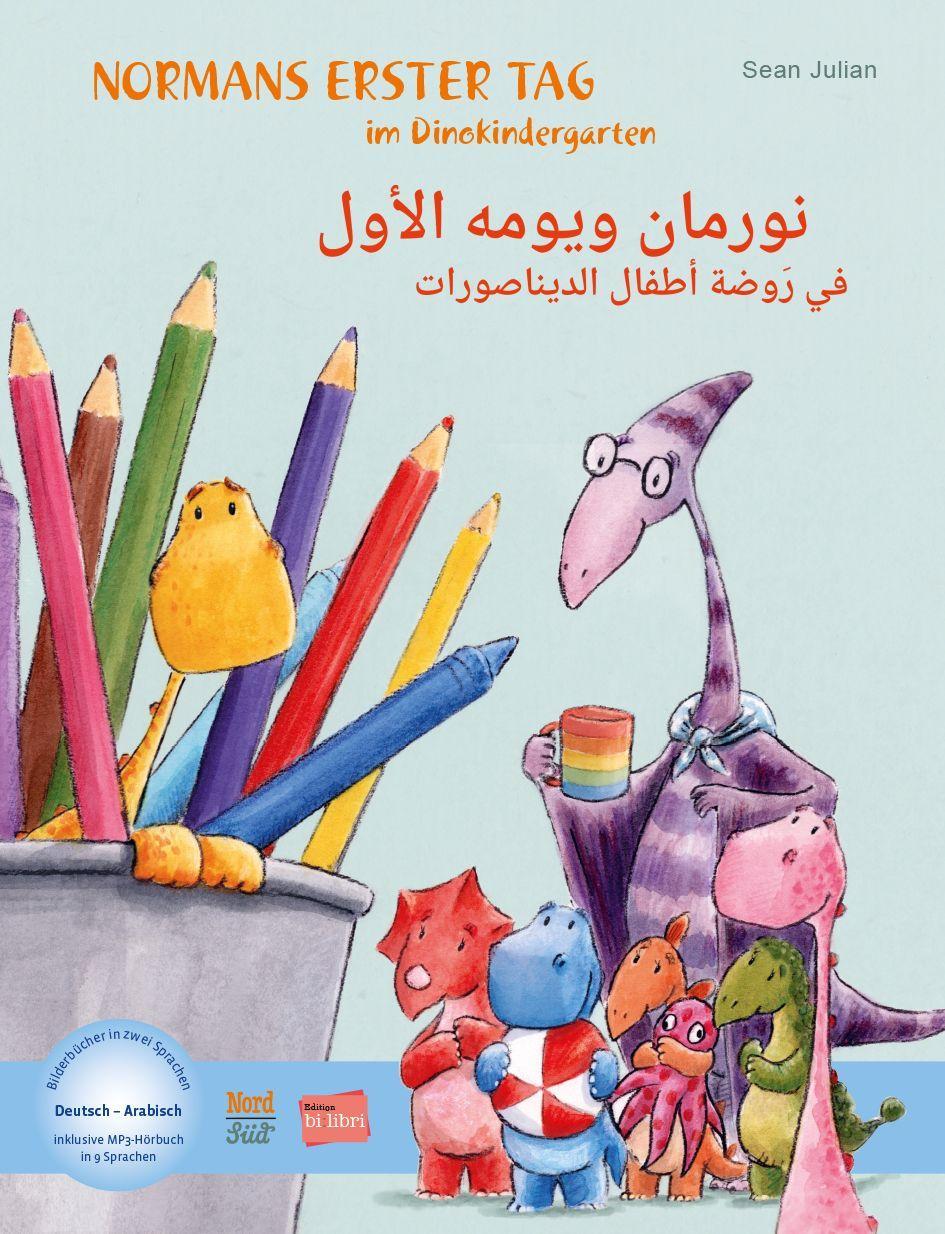 Normans erster Tag im Dinokindergarten (Deutsch-Arabisch)