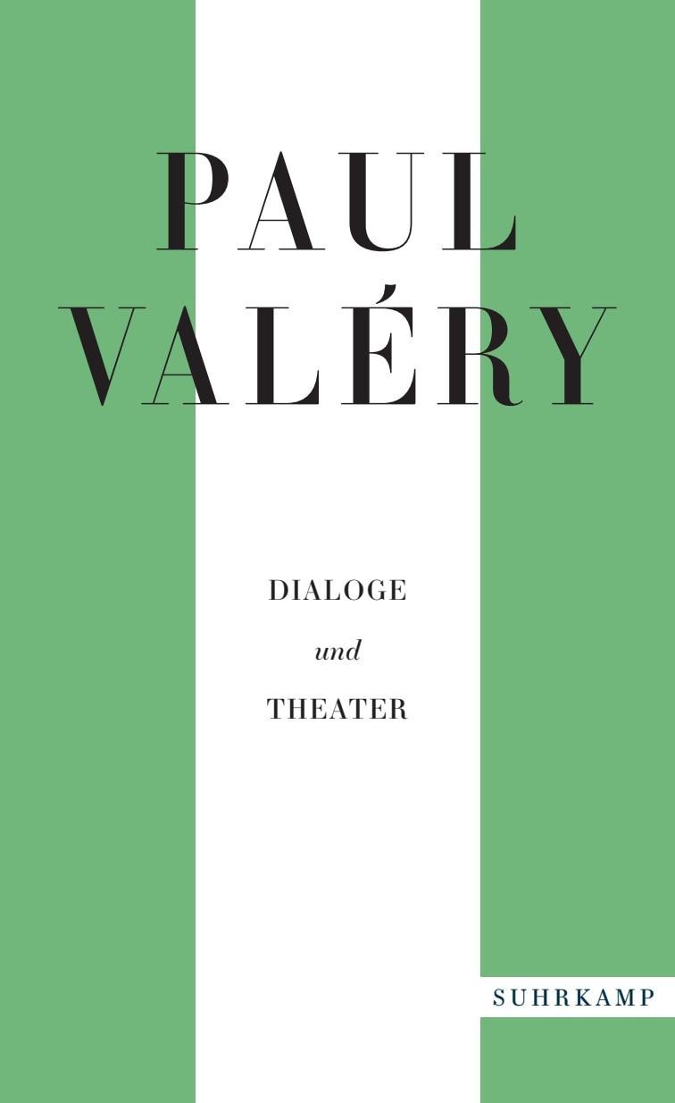 Paul Valéry: Dialoge und Theater
