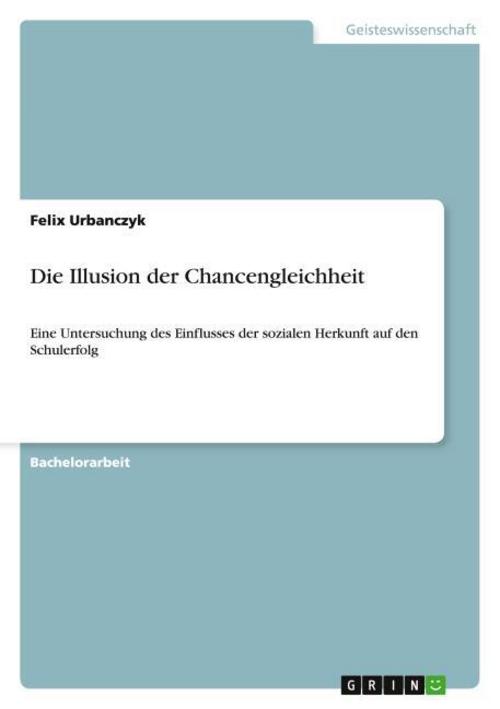Die Illusion der Chancengleichheit