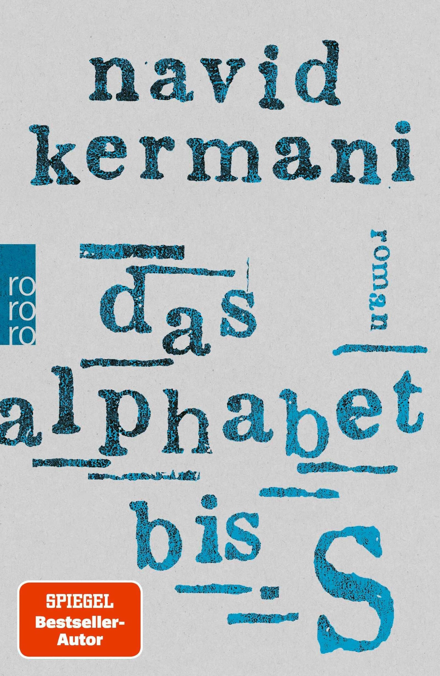 Kermani, Navid/Das Alphabet bis S
