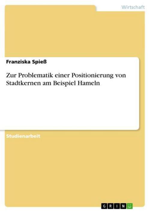 Zur Problematik einer Positionierung von Stadtkernen am Beispiel Hameln