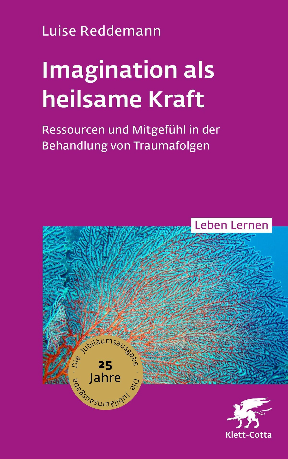 Imagination als heilsame Kraft (Leben Lernen, Bd. 363)