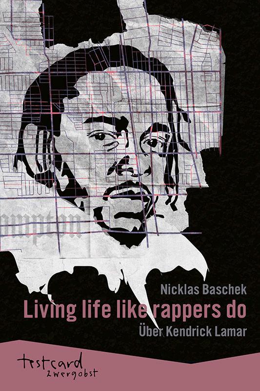 Kendrick Lamar: \"Living life like rappers do\"