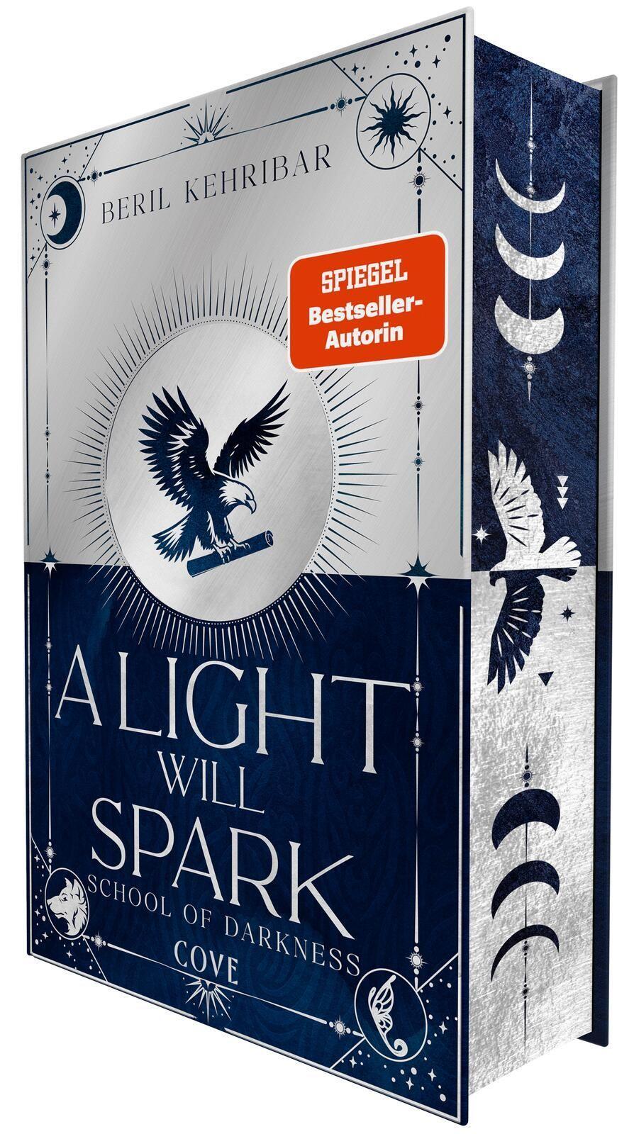 A Light Will Spark (School of Darkness 2): Romantische Dark Academia Fantasy der SPIEGEL-Bestsellerautorin | Schmuckausgabe mit Lesebändchen und limitiertem Motiv-Farbschnitt