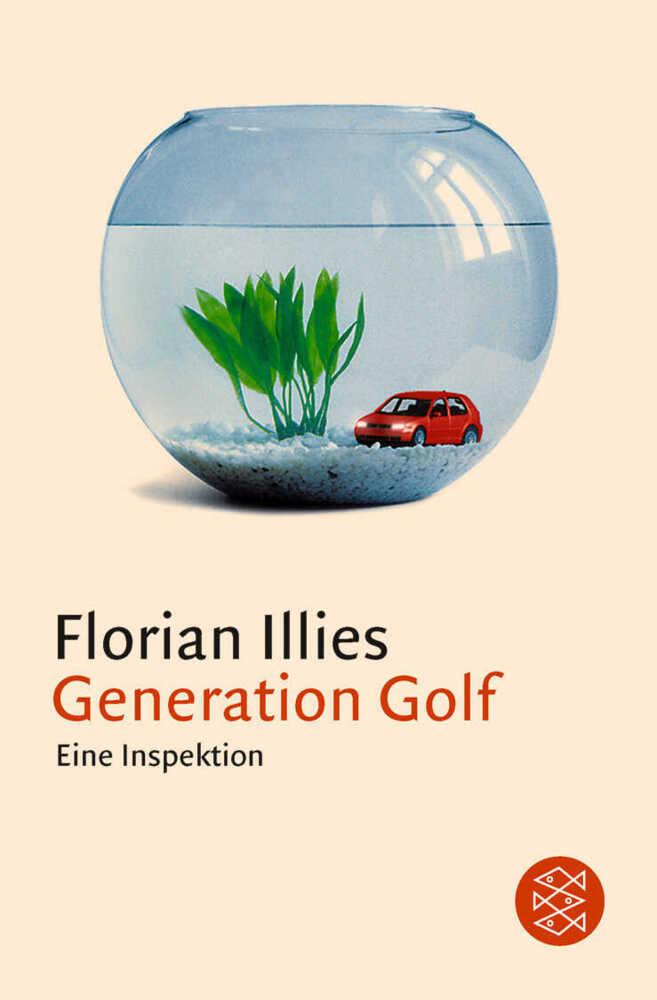 Illies, Florian/Generation Golf. (NZ)