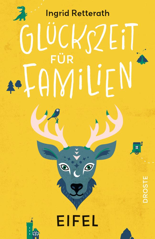 Retterath, Ingrid/Glückszeit für Familien - Eifel
