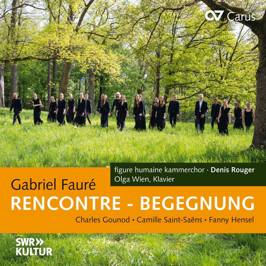 Rencontre - Begegnung: Chorwerke