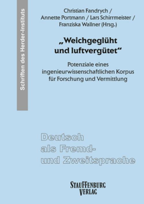 \"Weichgeglüht und luftvergütet\"