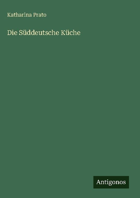 Die Süddeutsche Küche